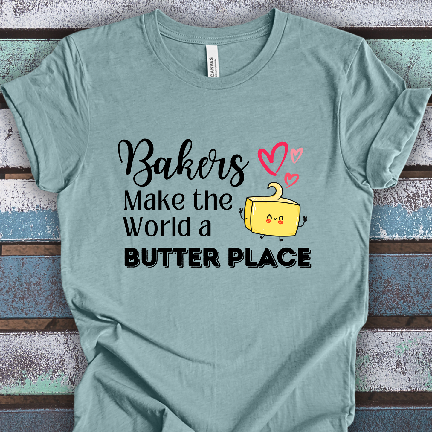 Baking TShirt - Bakers Make the World a Butter Place Unisex Crew