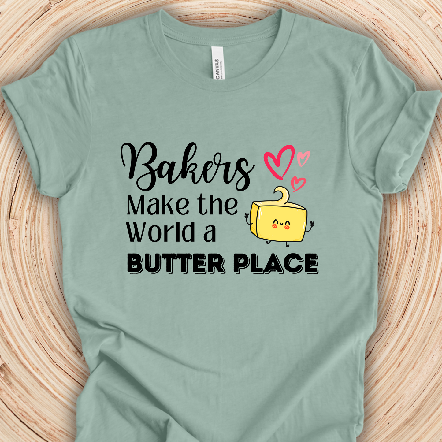 Baking TShirt - Bakers Make the World a Butter Place Unisex Crew