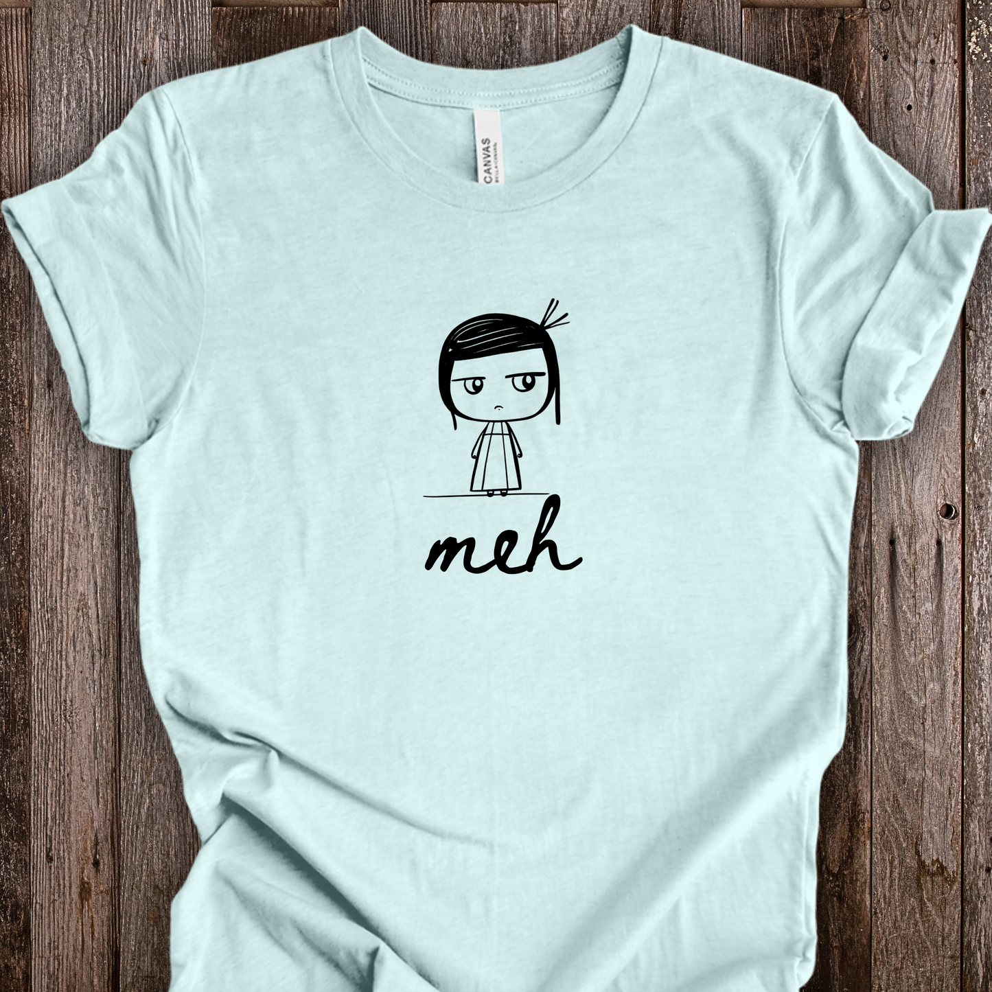 Unhinged Girl Shirt - Meh Attitude - Unisex Crew