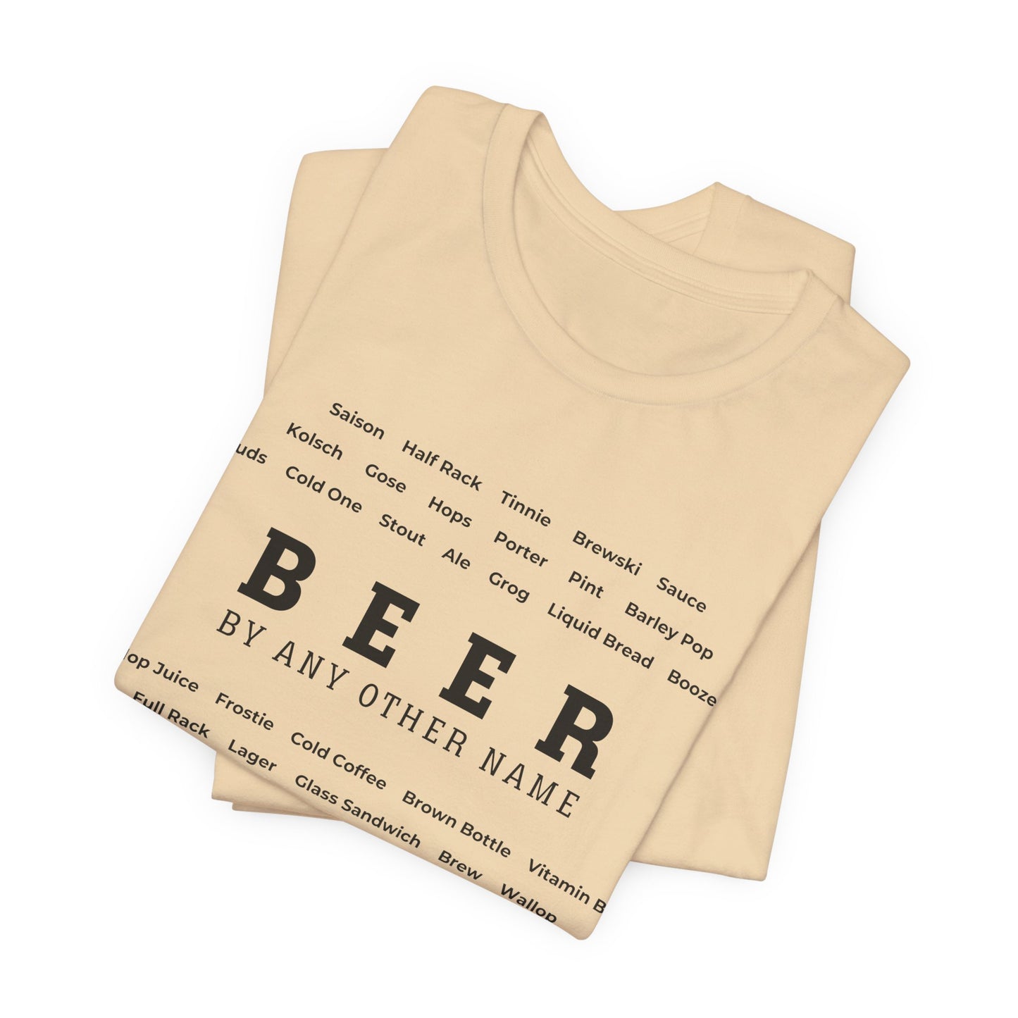 Beer TShirt - BEER By Any Other Name Unisex Crew