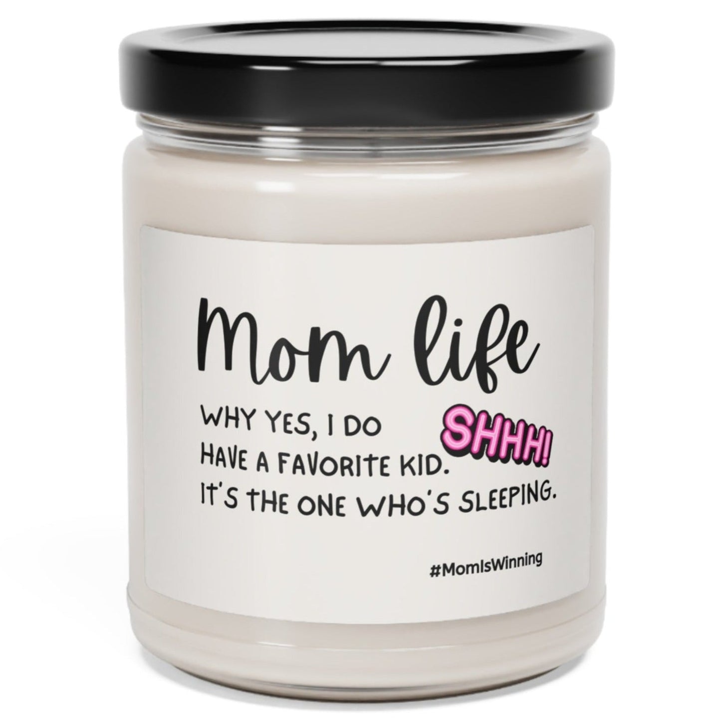 Mom Life Favorite Child 9oz Soy Candle - 5 Scents