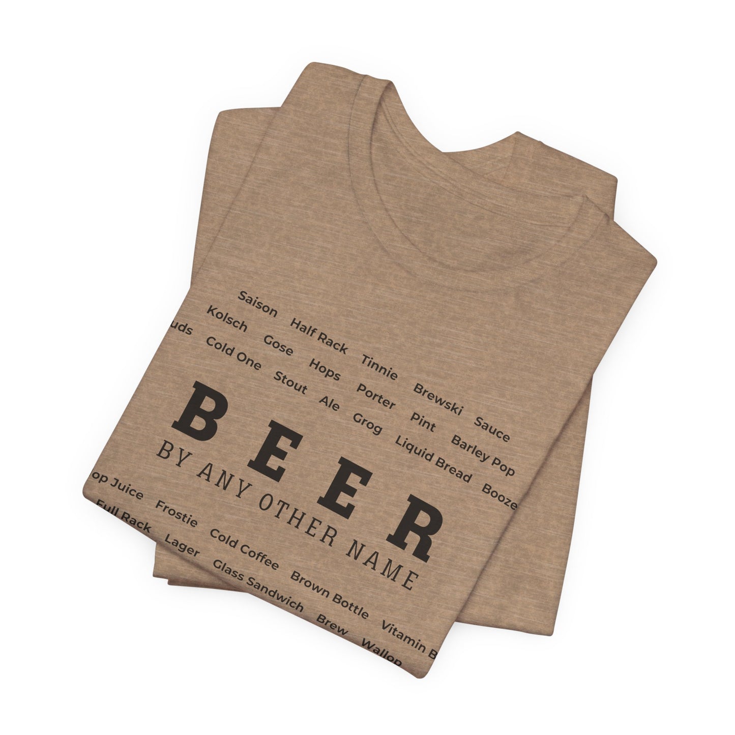 Beer TShirt - BEER By Any Other Name Unisex Crew