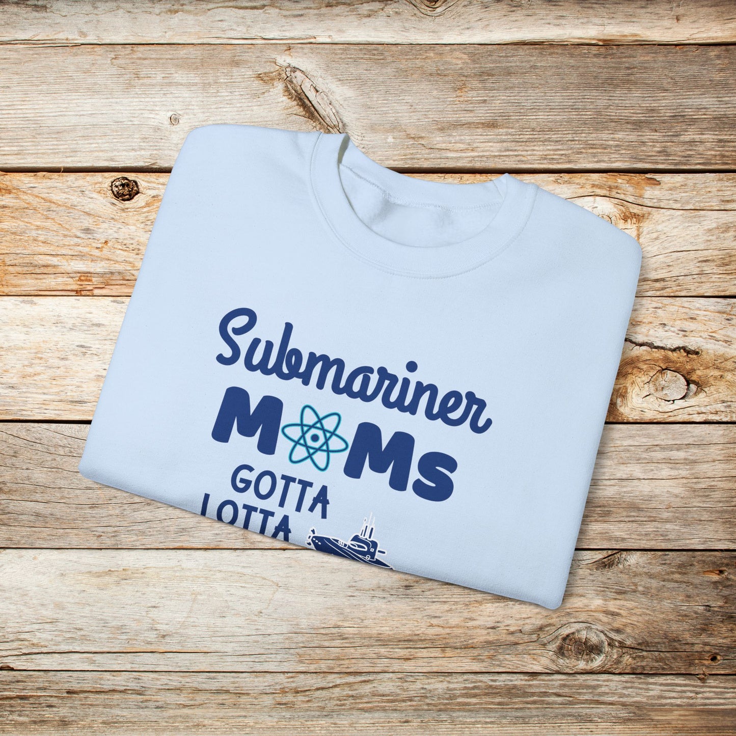 Submariner Moms Gotta Lotta Depth Unisex Crewneck Sweatshirt - Inclusive Sizes S to 5XL