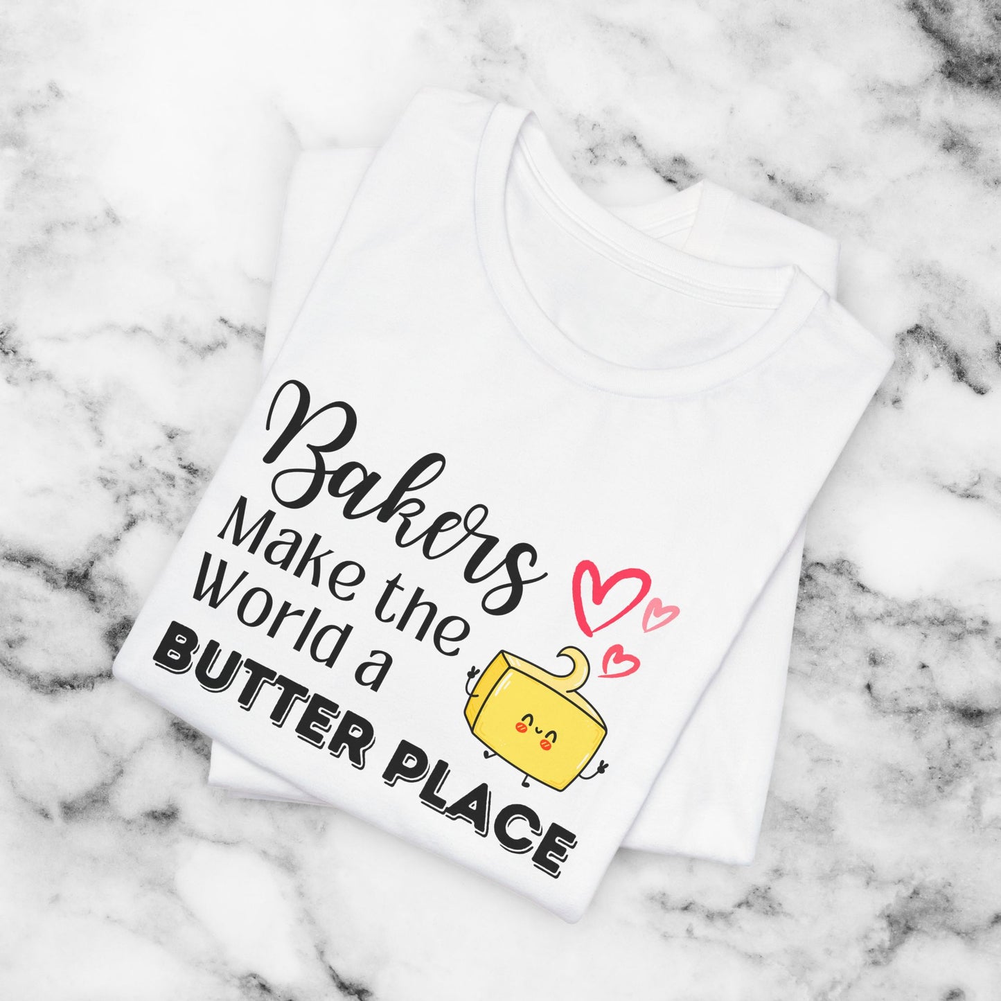 Baking TShirt - Bakers Make the World a Butter Place Unisex Crew