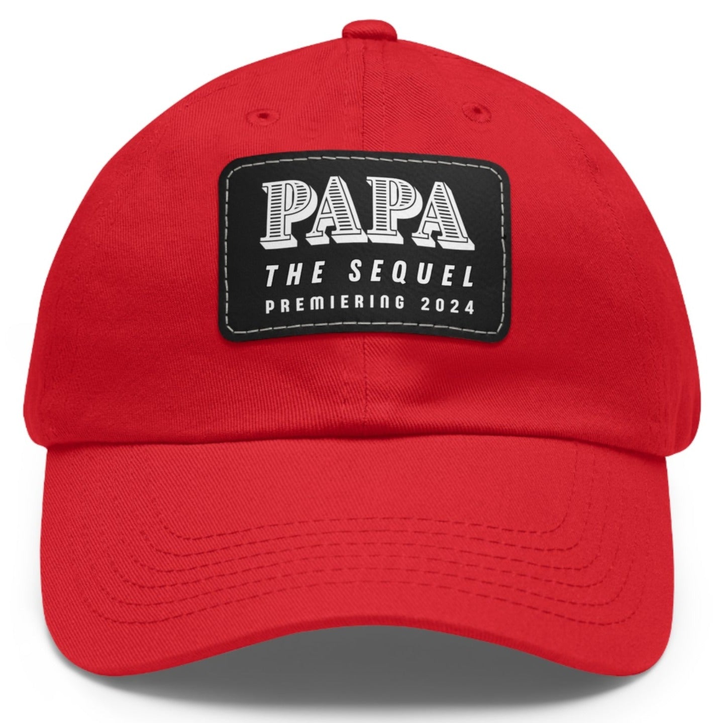 Papa The Sequel Premiering 2024 Ball Cap with Faux Leather Patch - Adjustable