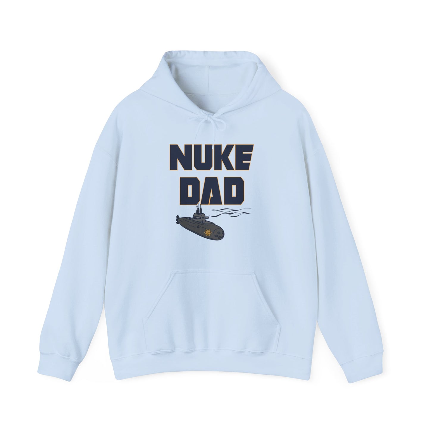 Nuke Dad Hoodie - Submarine Sweatshirt - Submariner Nuke Dad - Support Military Family - Deployed Daughter Son - Unisex Crew Hooded Sweater