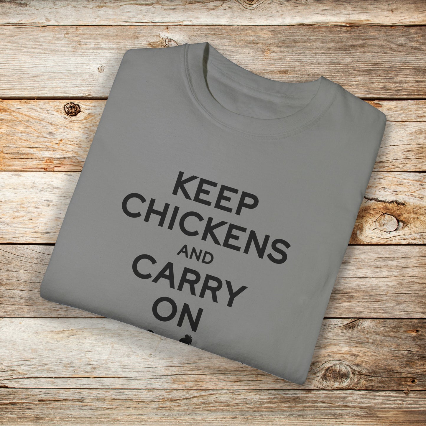 Keep Chickens and Carry On Comfort Colors Unisex TShirt