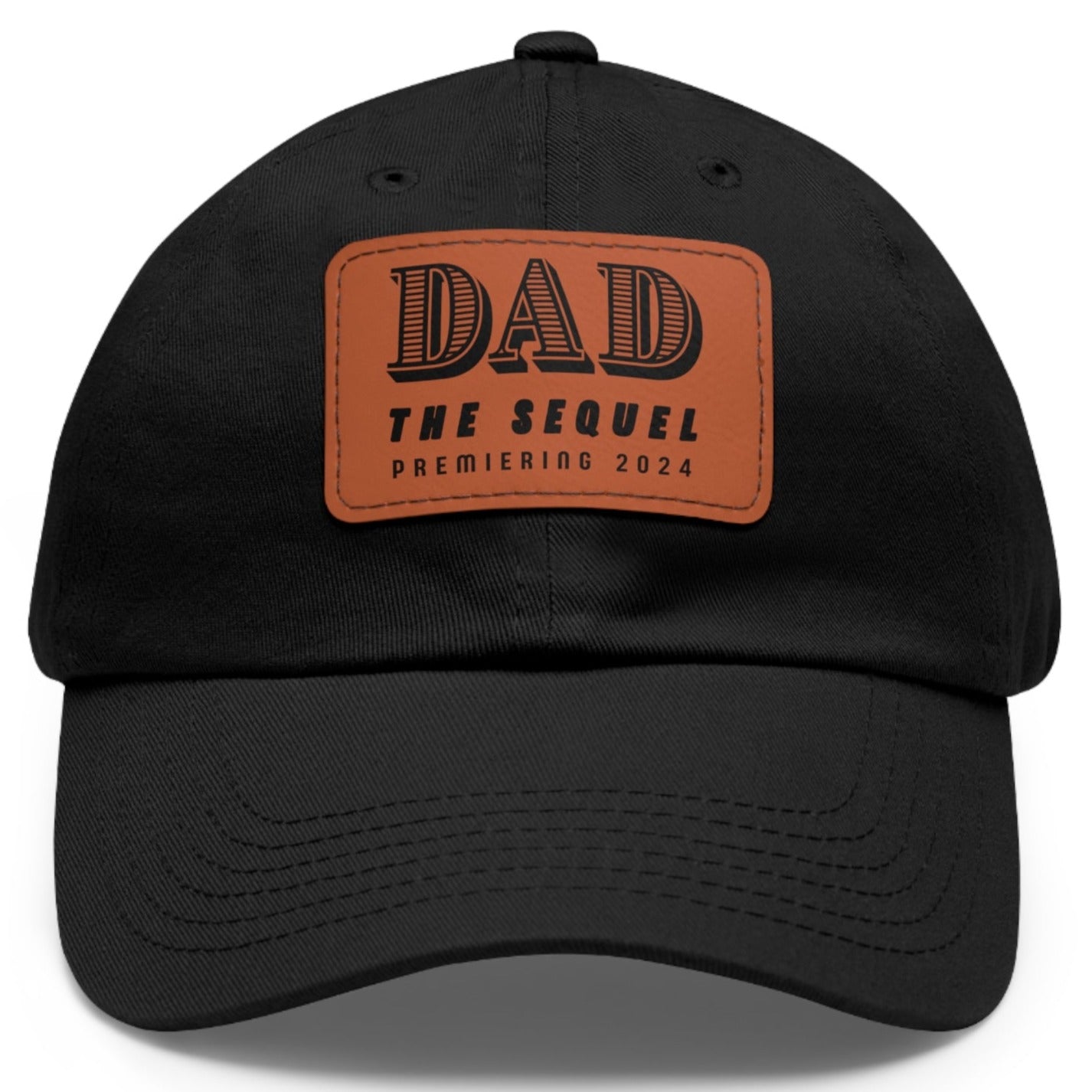 Dad The Sequel Premiering 2024 Ball Cap - Adjustable