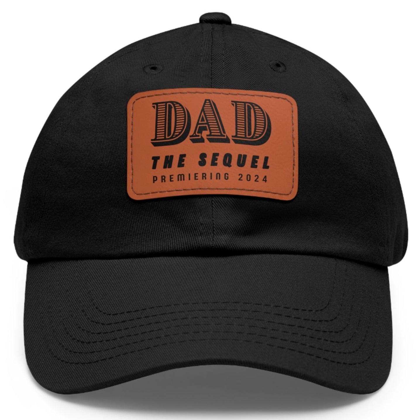 Dad The Sequel Premiering 2024 Ball Cap - Adjustable