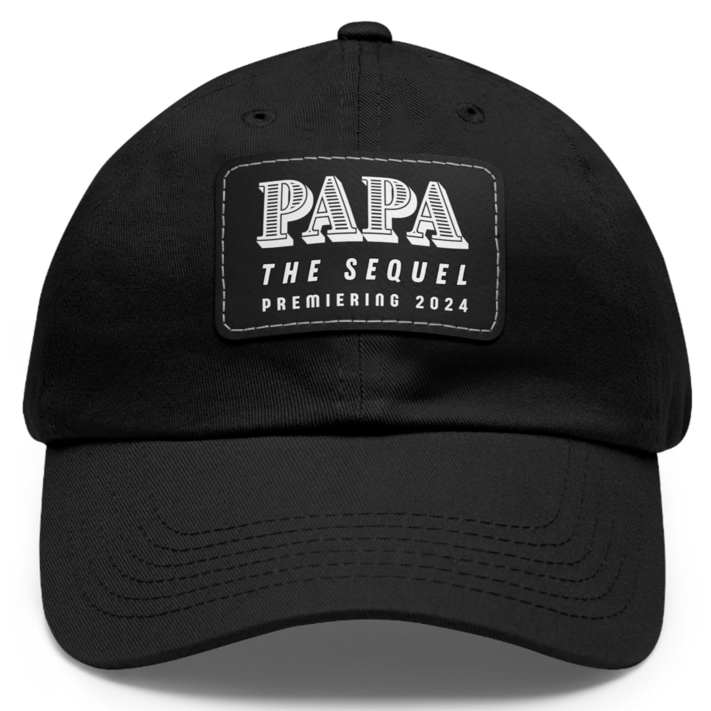 Papa The Sequel Premiering 2024 Ball Cap with Faux Leather Patch - Adjustable