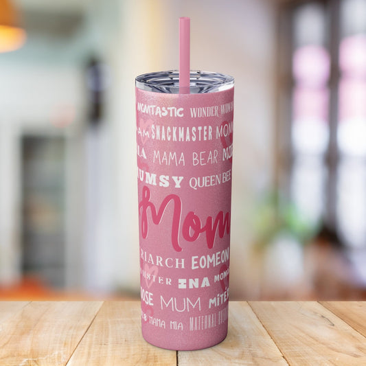 Mom Nicknames - 20oz Skinny Tumbler with Matching Straw