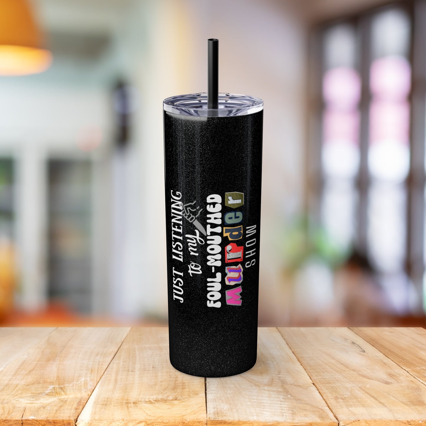 Listening to My Foul-Mouthed Murder Show - 20oz Skinny Tumbler with Matching Straw - True Crime Junkie