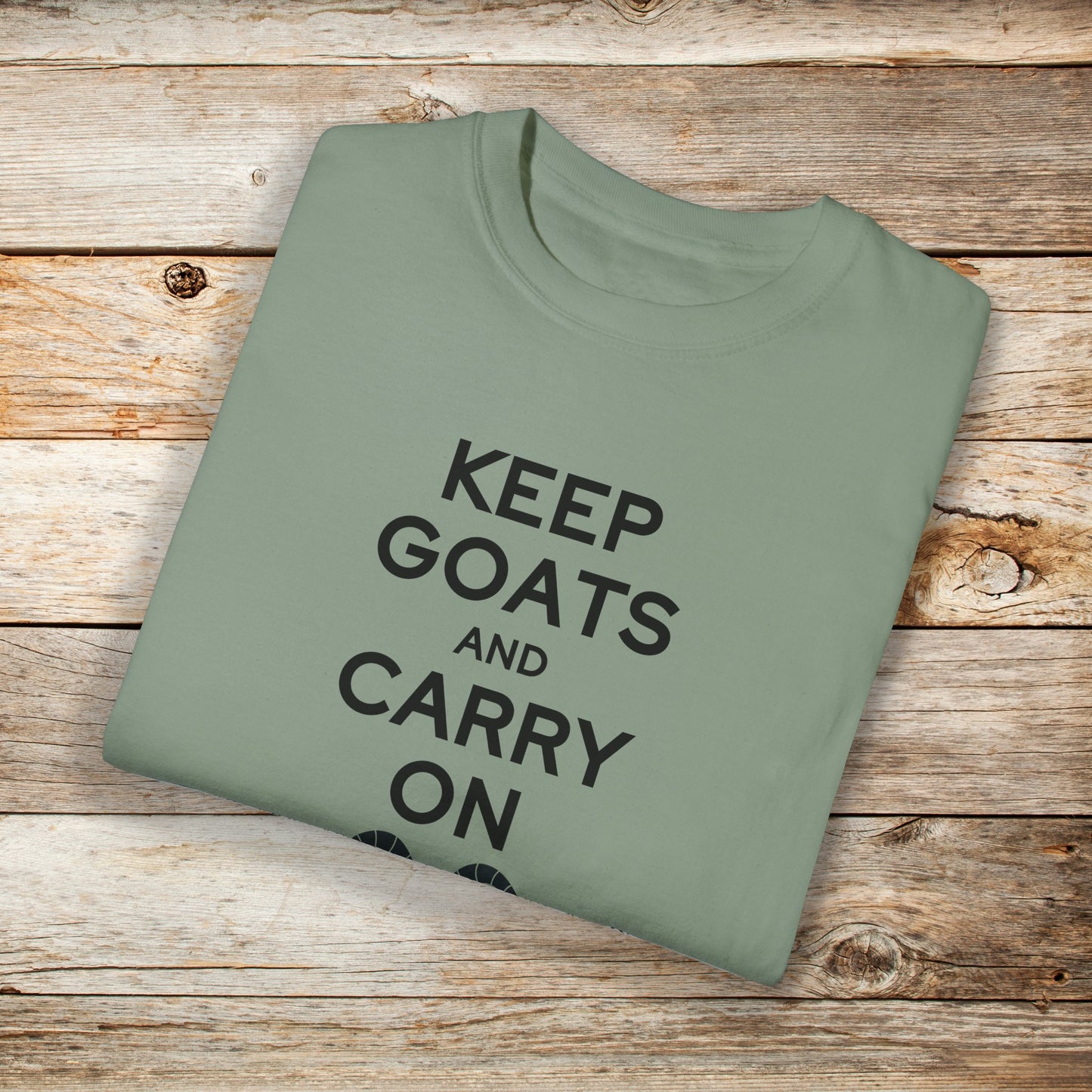 Keep Goats and Carry On Comfort Colors Unisex TShirt