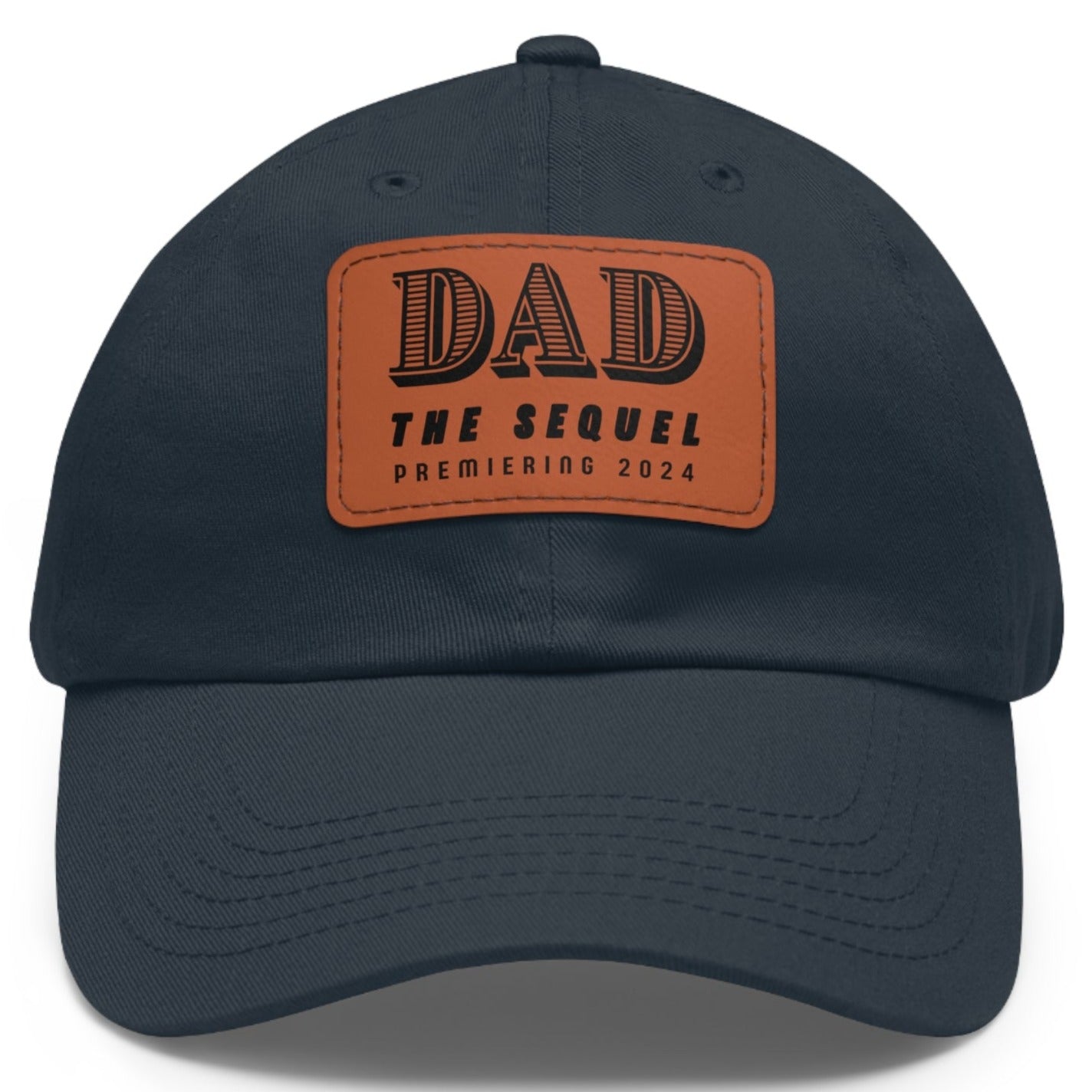 Dad The Sequel Premiering 2024 Ball Cap - Adjustable