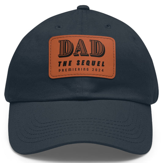 Dad The Sequel Premiering 2024 Ball Cap - Adjustable