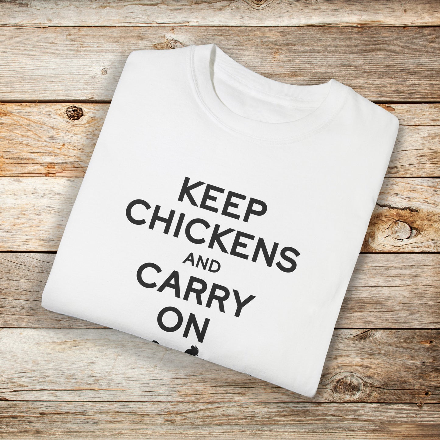 Keep Chickens and Carry On Comfort Colors Unisex TShirt