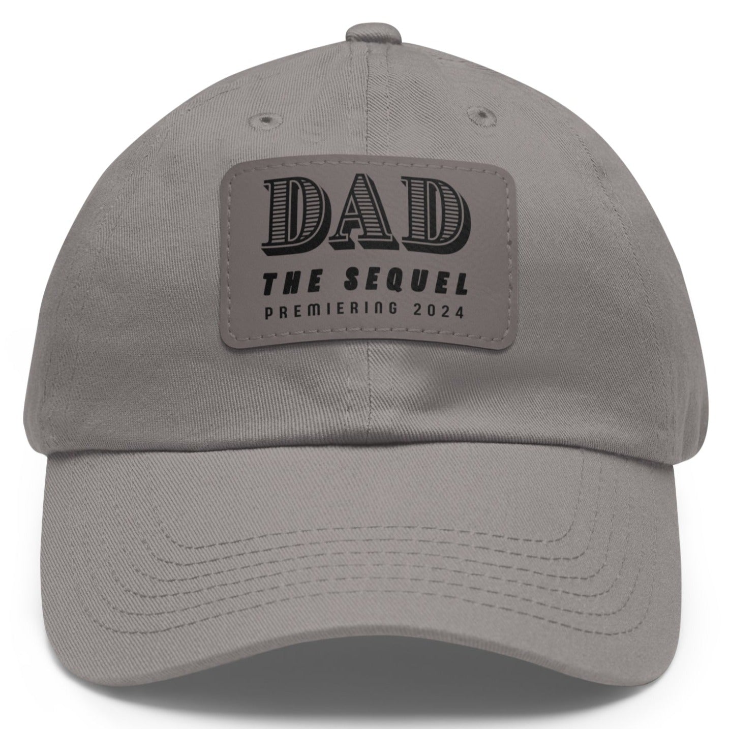 Dad The Sequel Premiering 2024 Ball Cap - Adjustable