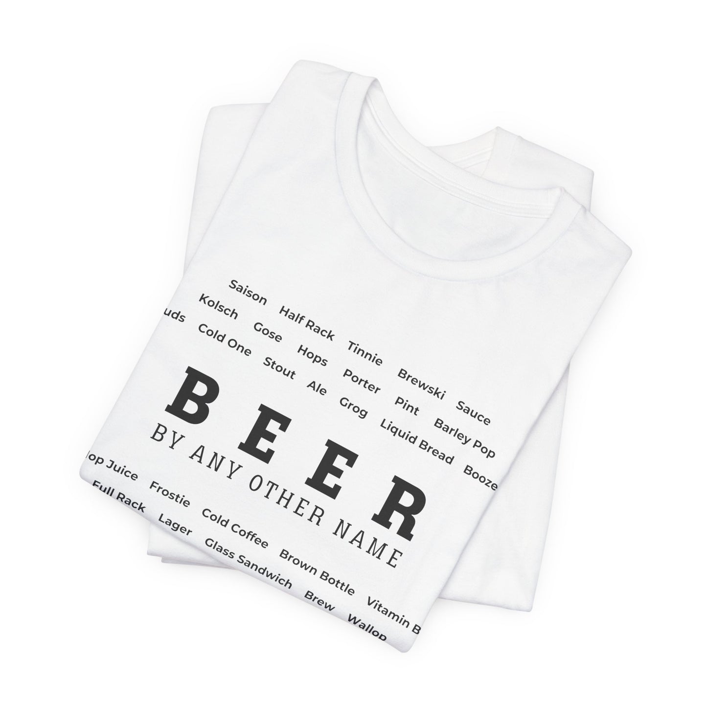 Beer TShirt - BEER By Any Other Name Unisex Crew