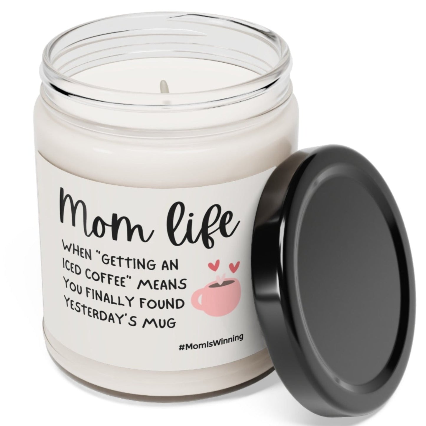 Mom Life Missing Coffee 9oz Soy Candle - 5 Scents