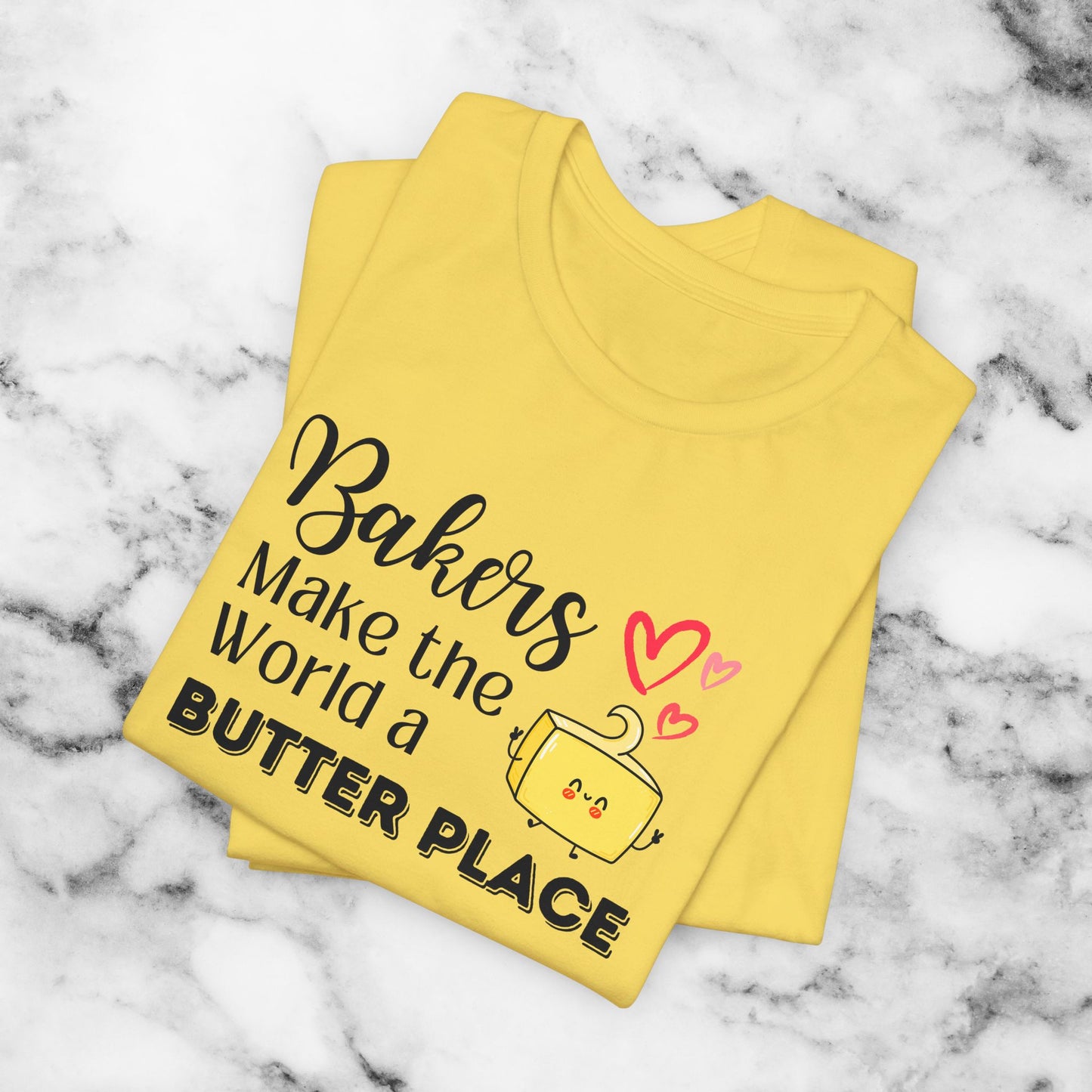 Baking TShirt - Bakers Make the World a Butter Place Unisex Crew