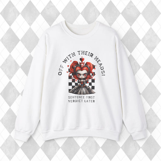 Little Mad Queen of Hearts Off With Their Heads Valentine Crewneck Sweatshirt - Inclusive Sizes S to 5XL