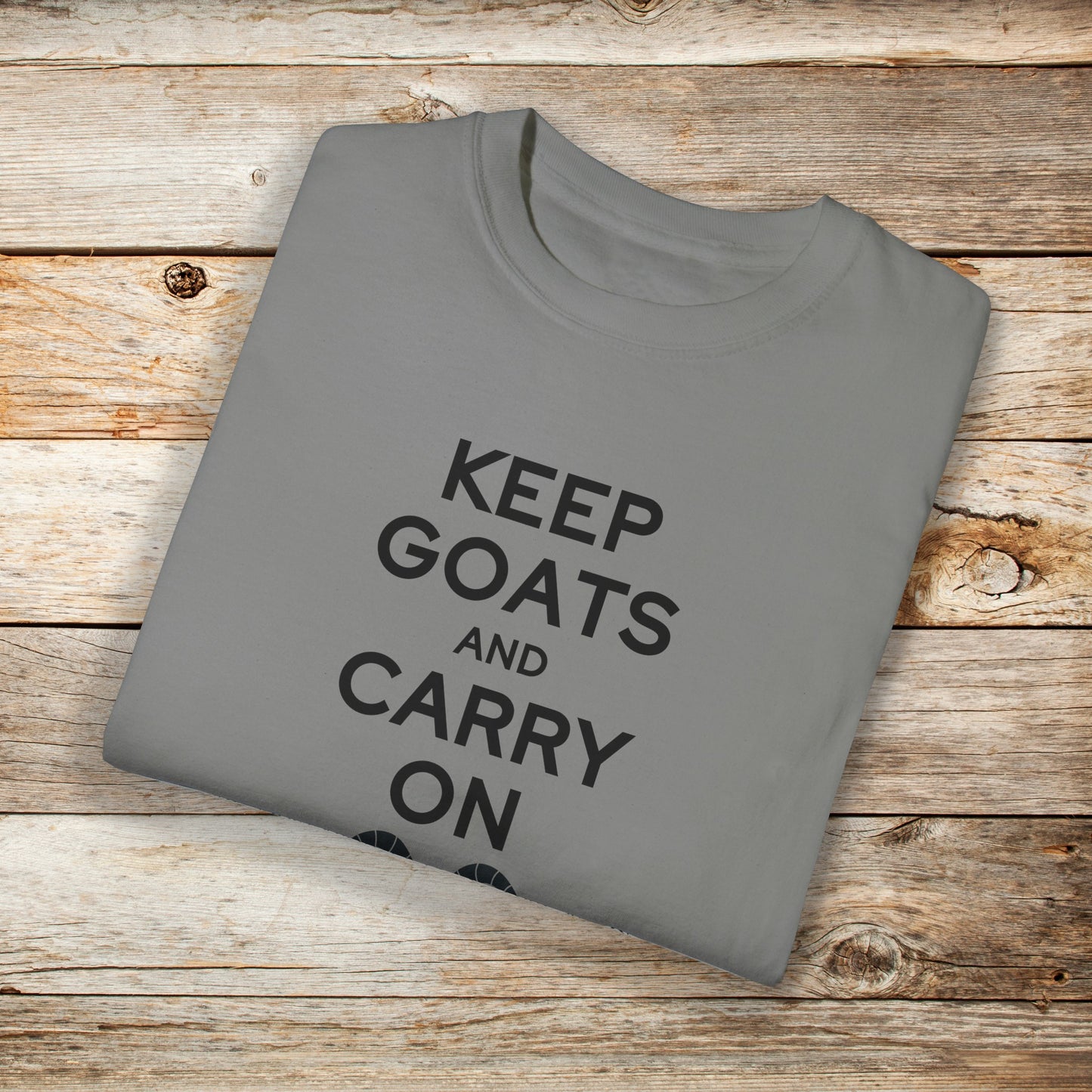 Keep Goats and Carry On Comfort Colors Unisex TShirt