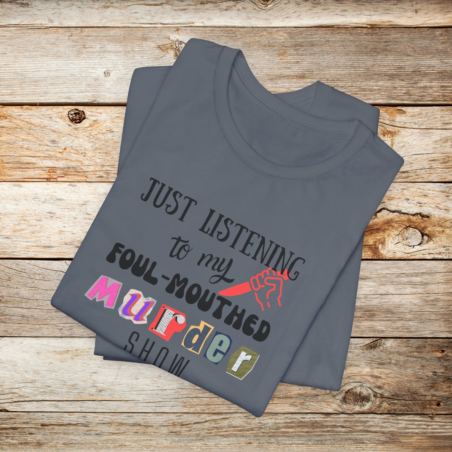 Murder Show Unisex TShirt - True Crime Junkie