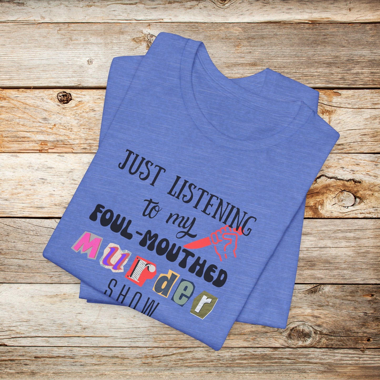 Murder Show Unisex TShirt - True Crime Junkie