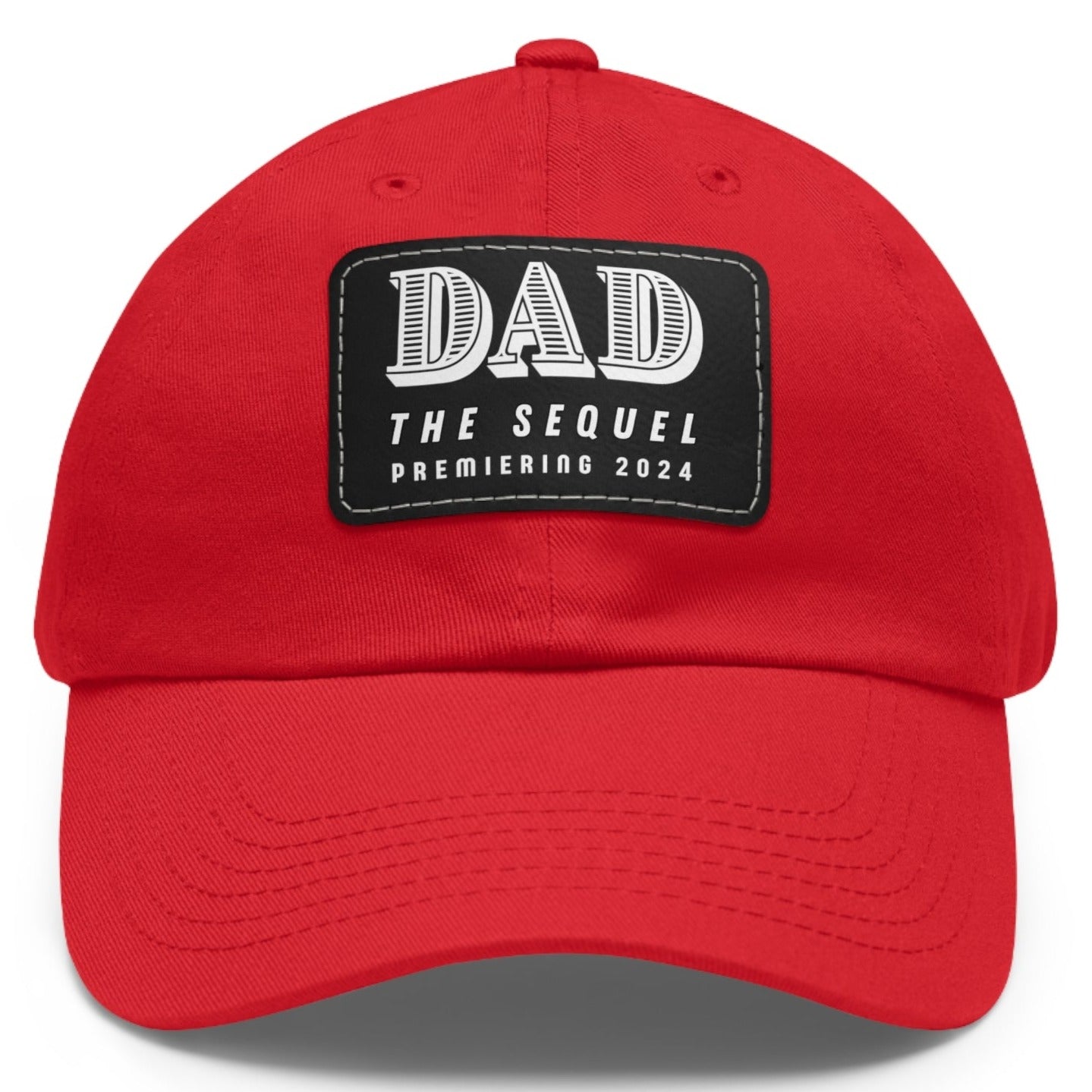 Dad The Sequel Premiering 2024 Ball Cap - Adjustable