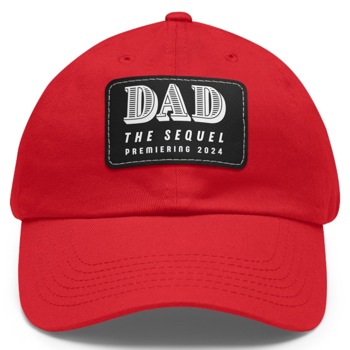 Dad The Sequel Premiering 2024 Ball Cap - Adjustable