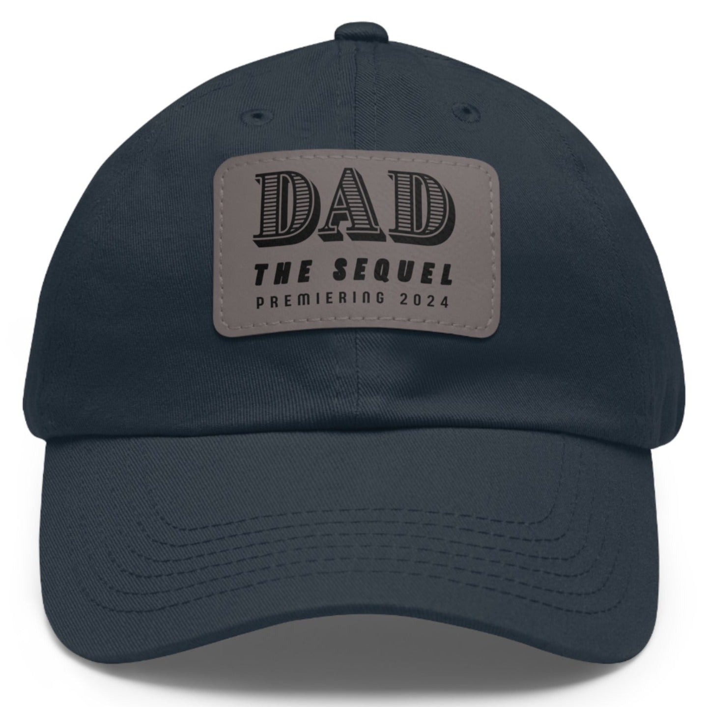 Dad The Sequel Premiering 2024 Ball Cap - Adjustable