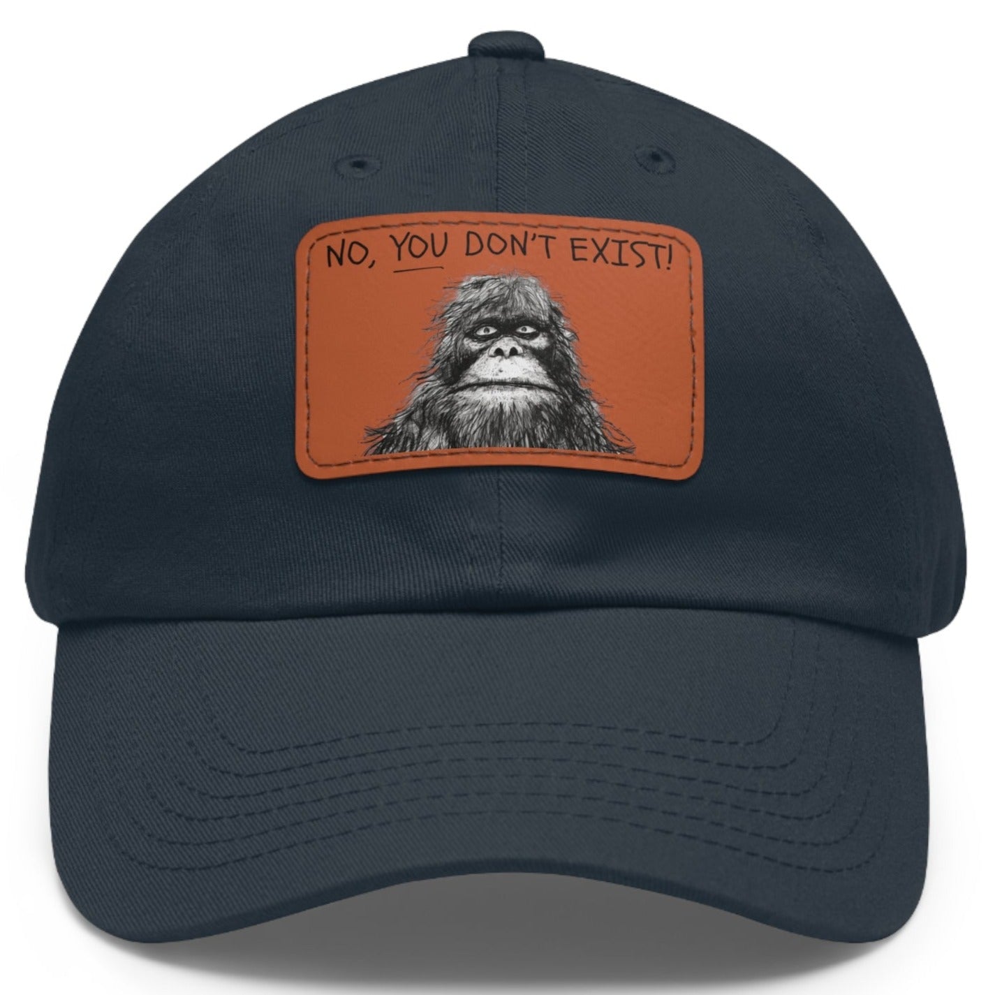 No YOU Don't Exist Funny Sasquatch Adjustable Dad Hat