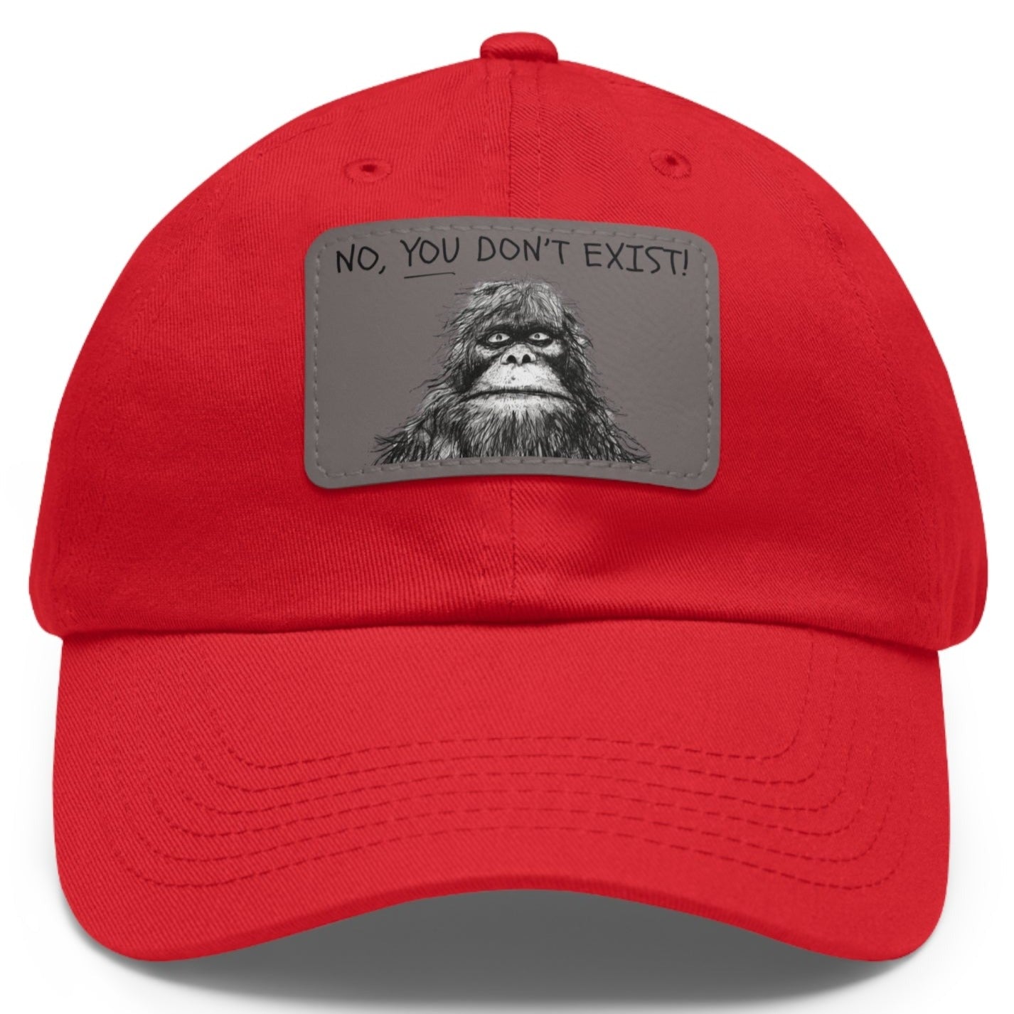 No YOU Don't Exist Funny Sasquatch Adjustable Dad Hat