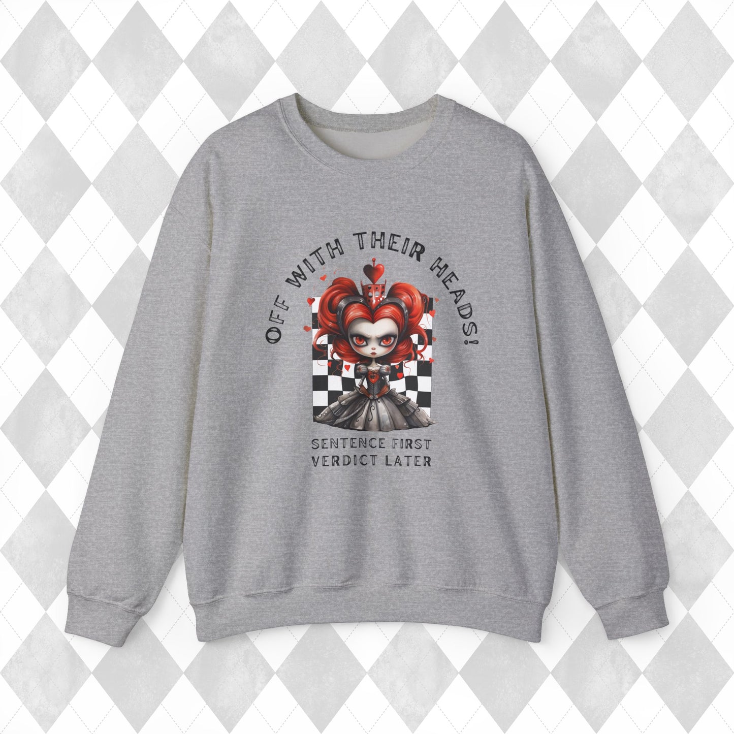 Little Mad Queen of Hearts Off With Their Heads Valentine Crewneck Sweatshirt - Inclusive Sizes S to 5XL