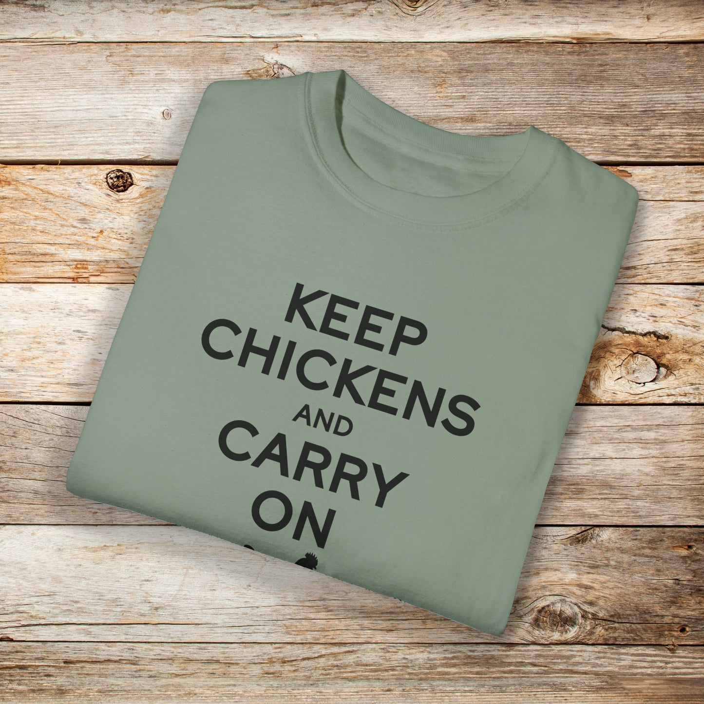 Keep Chickens and Carry On Comfort Colors Unisex TShirt