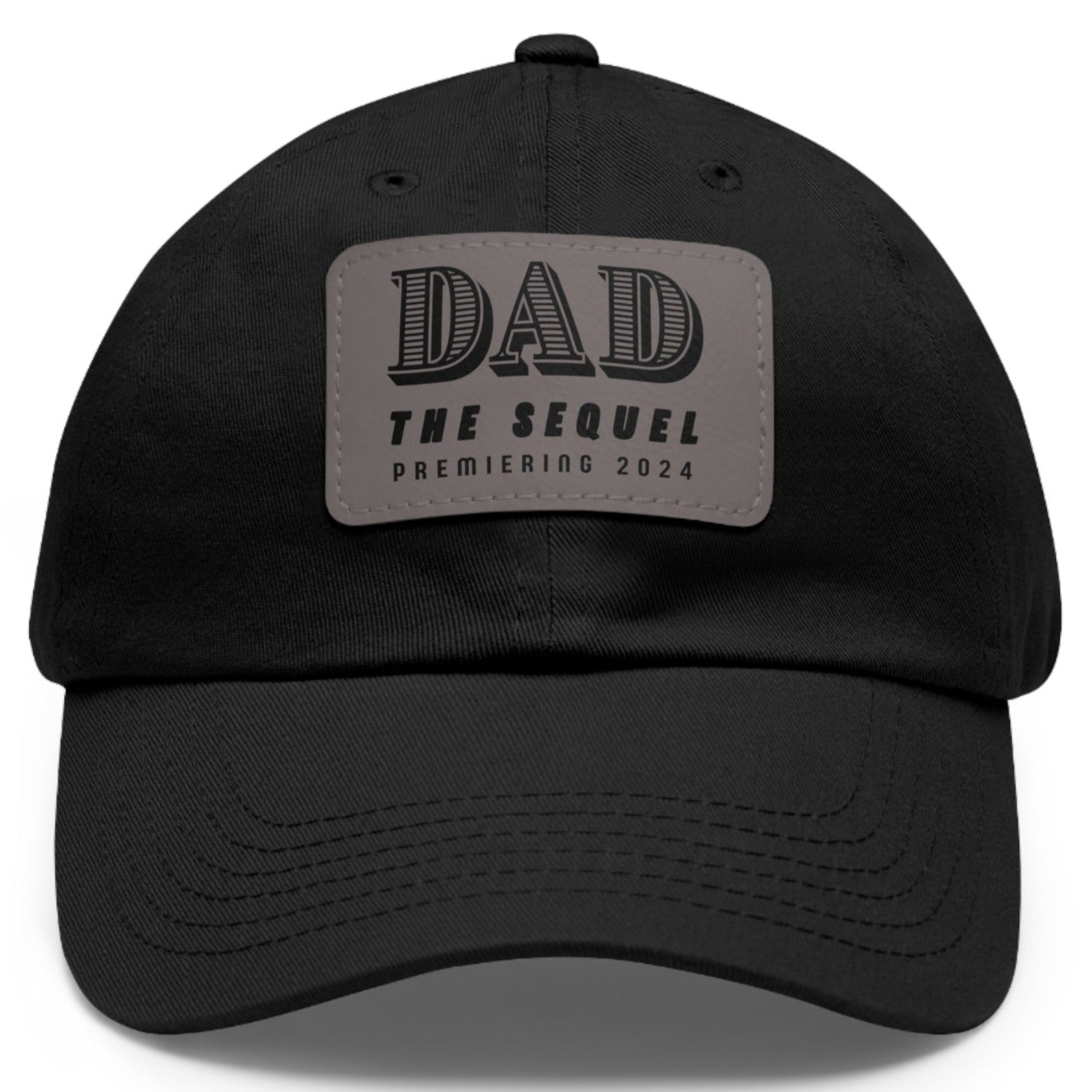 Dad The Sequel Premiering 2024 Ball Cap - Adjustable