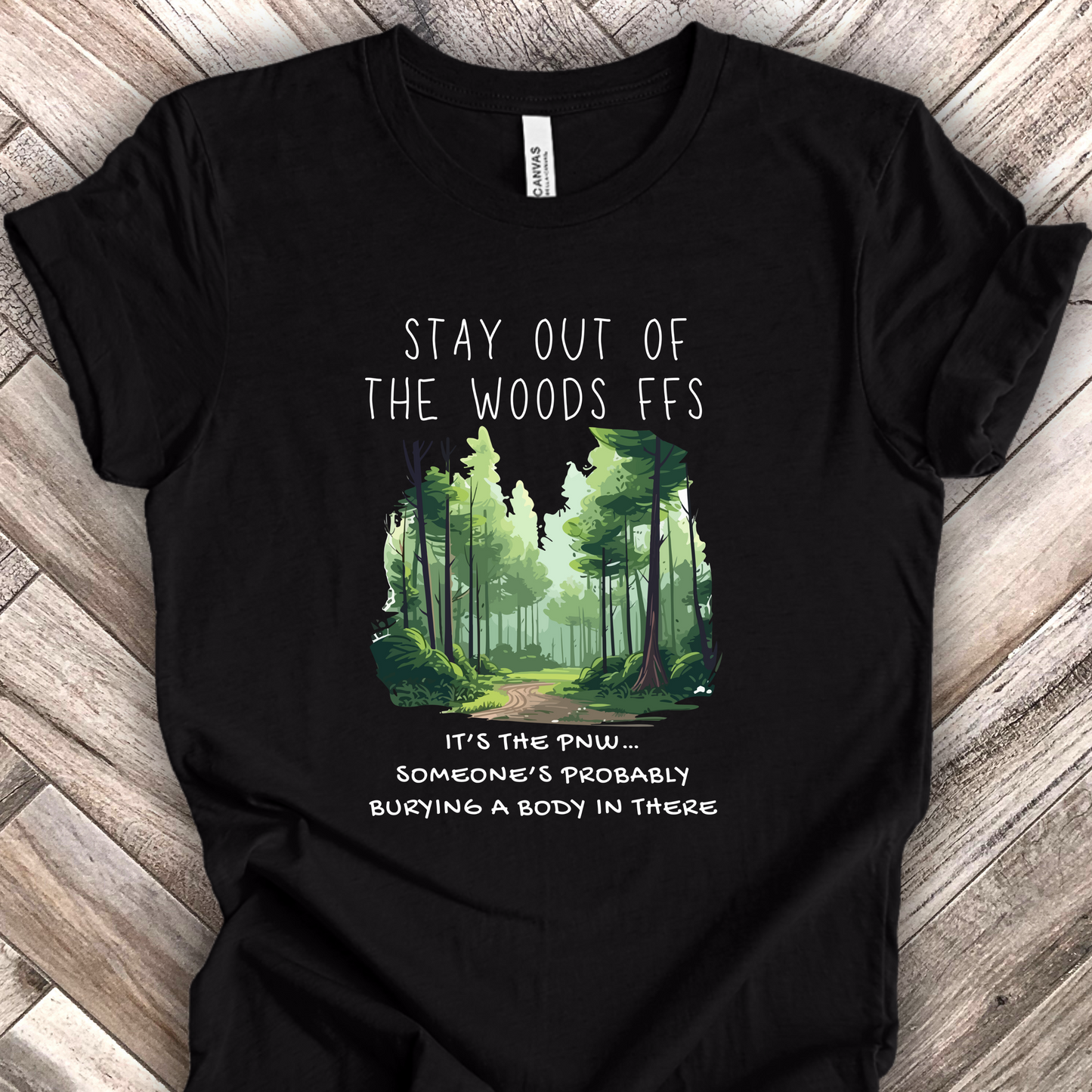 PNW Body in the Woods Unisex TShirt