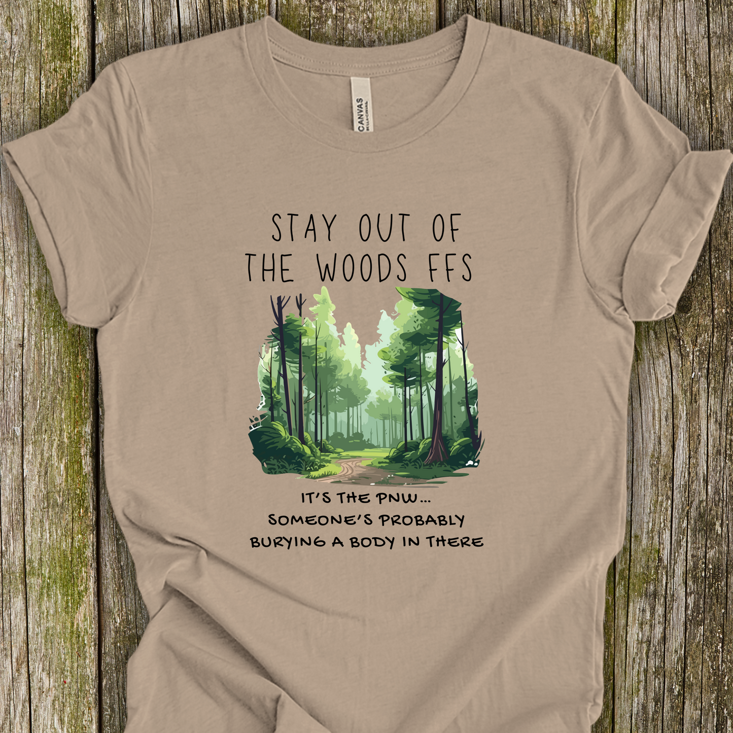 PNW Body in the Woods Unisex TShirt