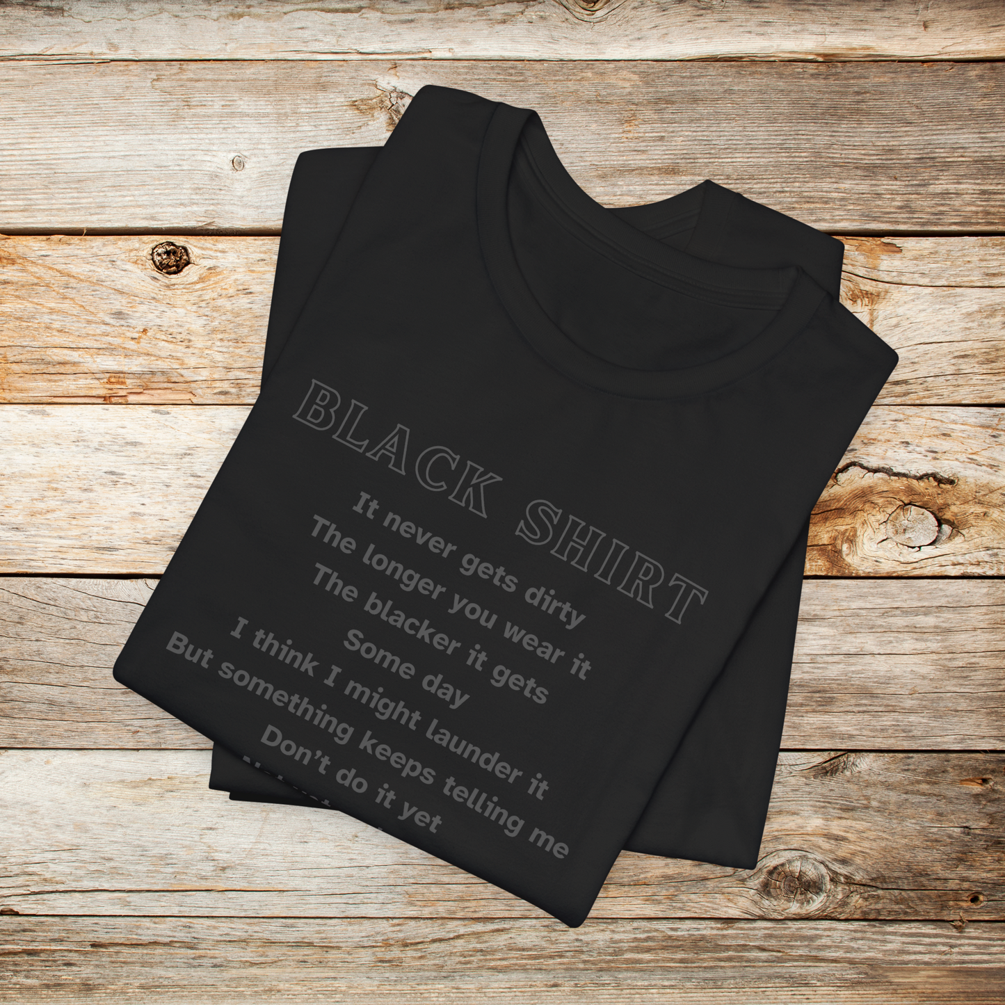 Campfire TShirt - Black Shirt It Never Gets Dirty Unisex Crew