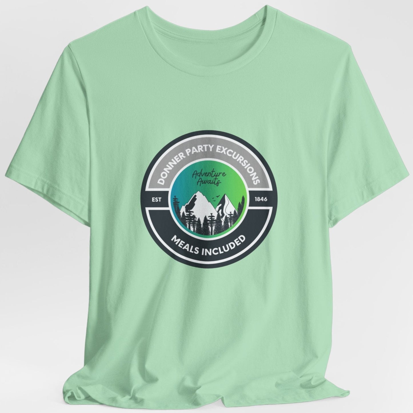 Donner Party TShirt - Donner Party Excursions Meals Included Unisex Crew