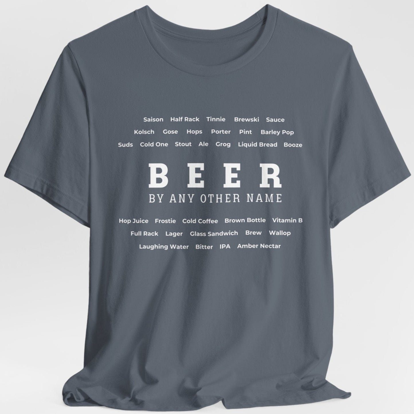 Beer TShirt - BEER By Any Other Name Unisex Crew