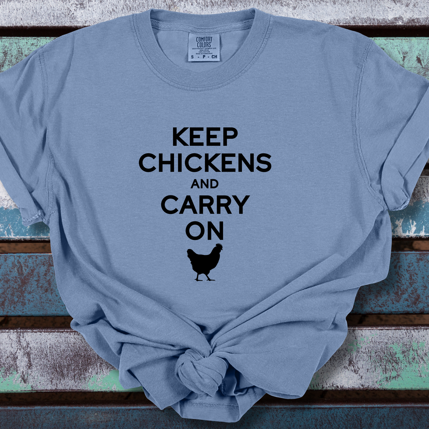 Keep Chickens and Carry On Comfort Colors Unisex TShirt