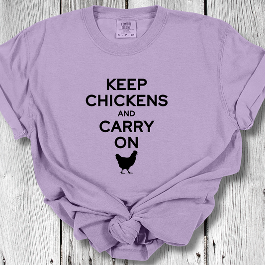 Keep Chickens and Carry On Comfort Colors Unisex TShirt