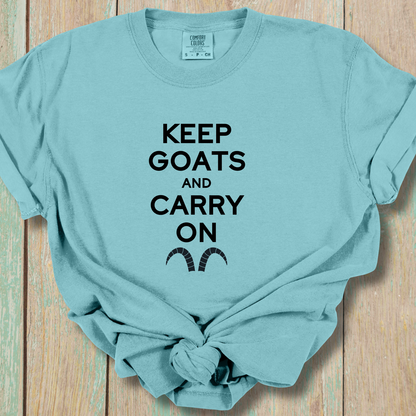 Keep Goats and Carry On Comfort Colors Unisex TShirt