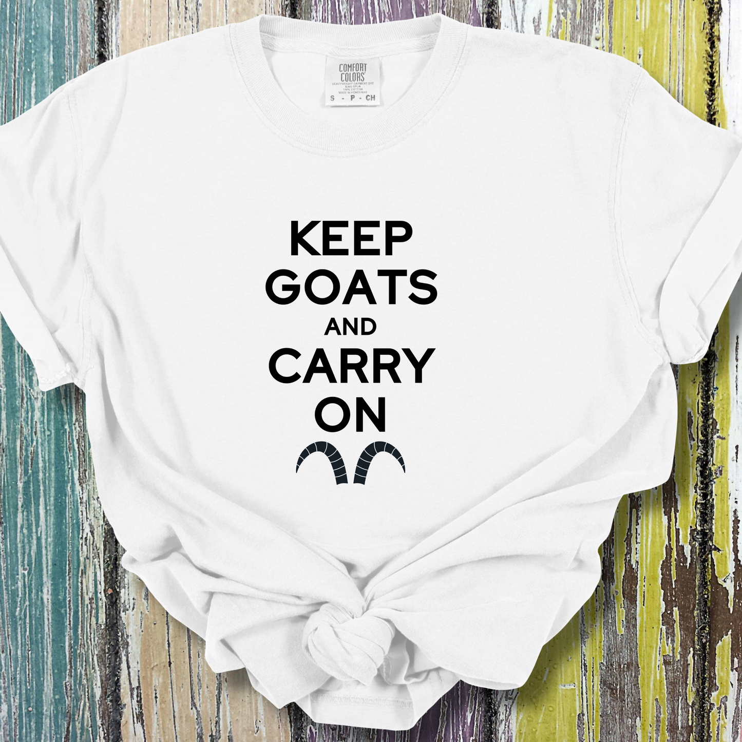 Keep Goats and Carry On Comfort Colors Unisex TShirt