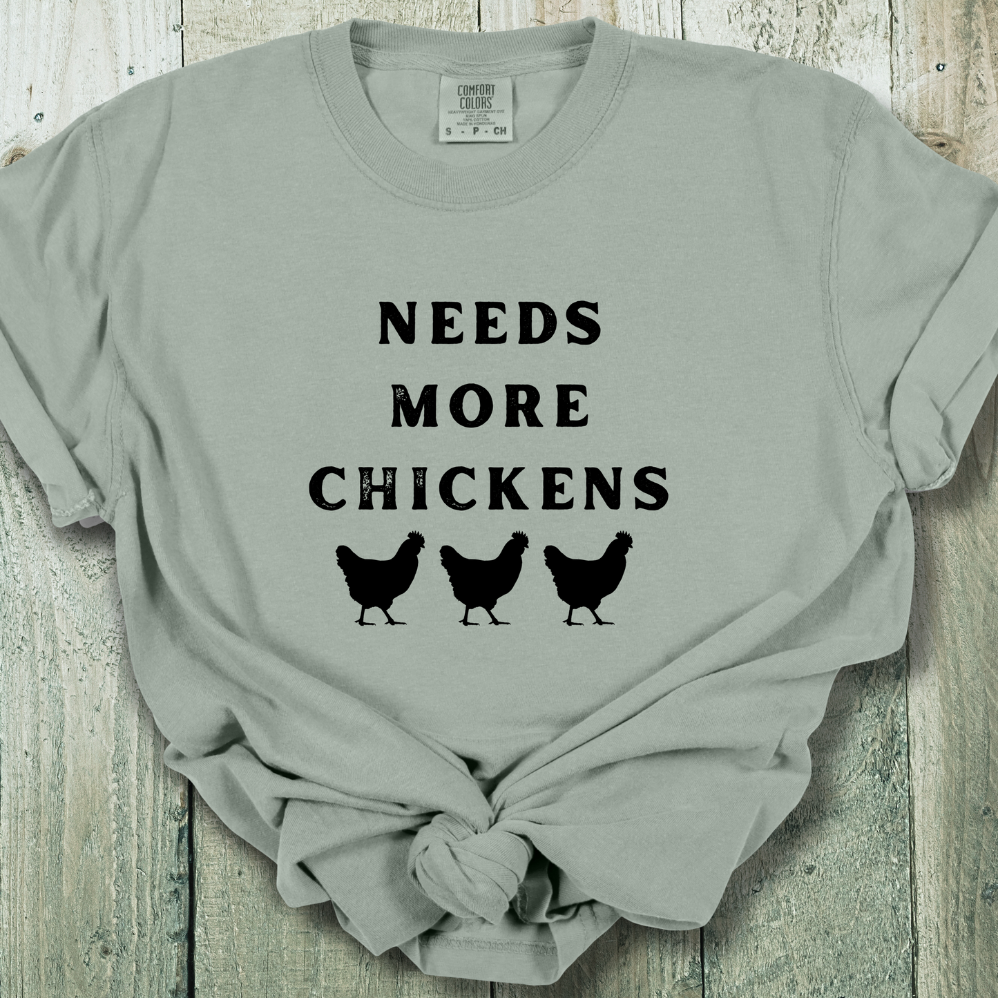 Needs More Chickens Comfort Colors Unisex TShirt
