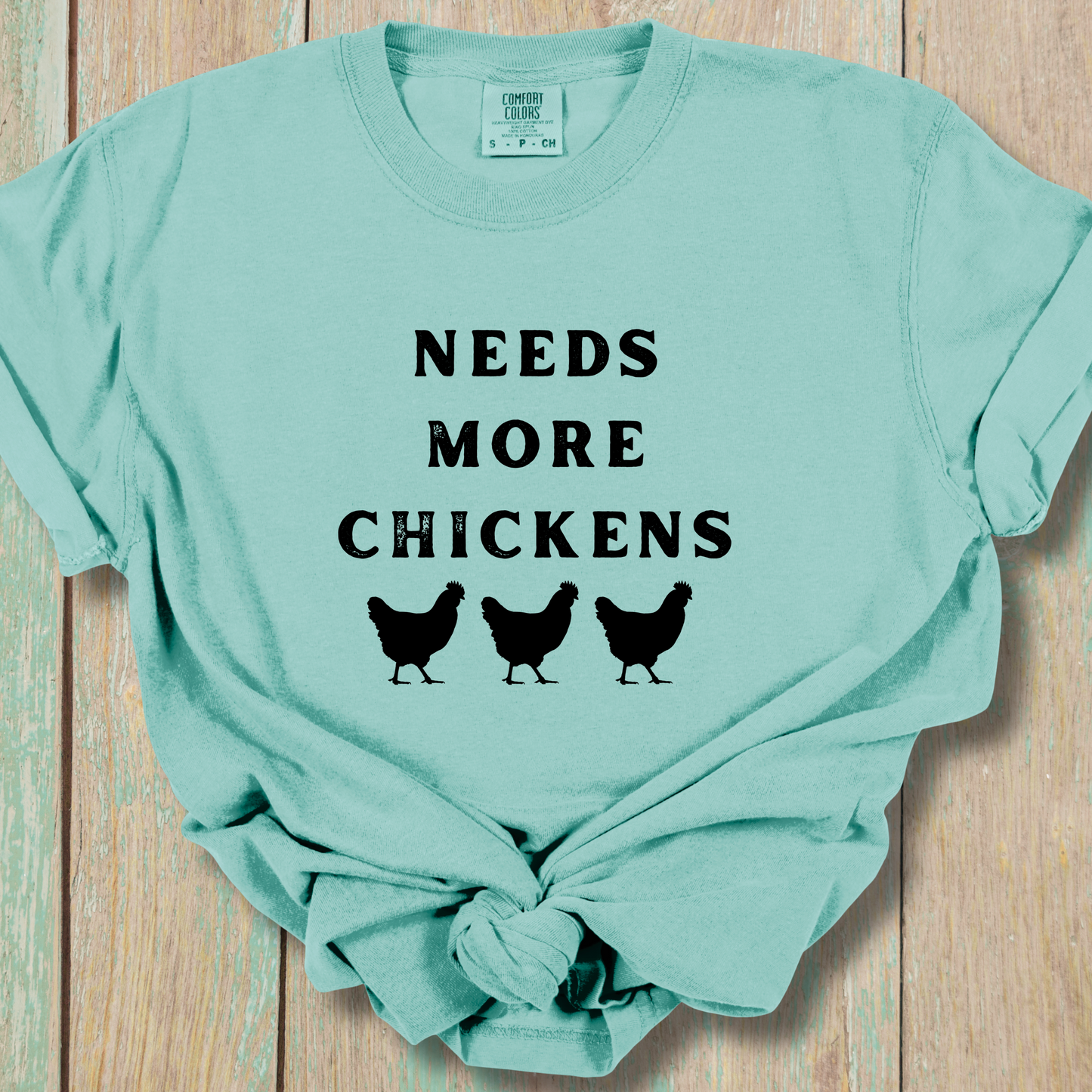 Needs More Chickens Comfort Colors Unisex TShirt