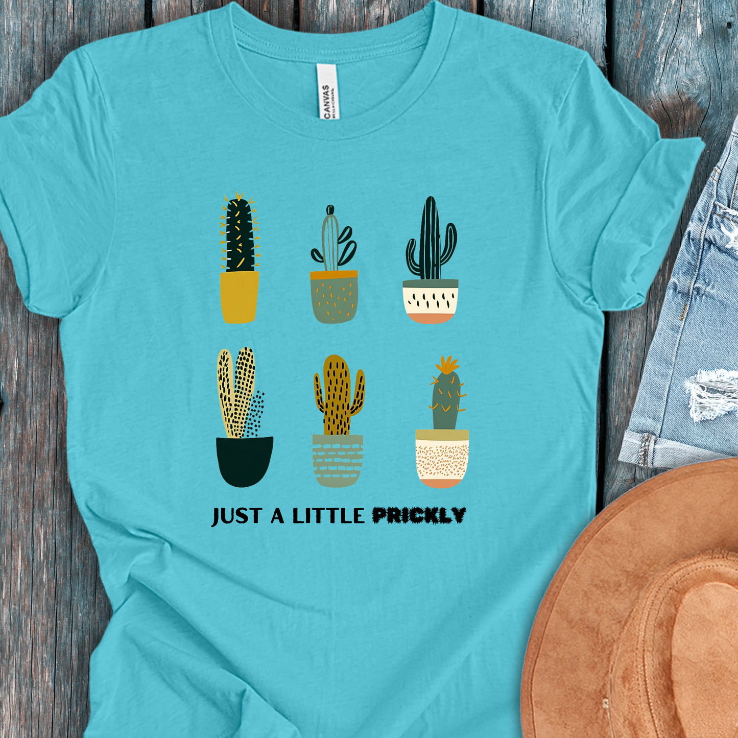 Cactus Shirt - Just a Little Prickly Unisex Crew