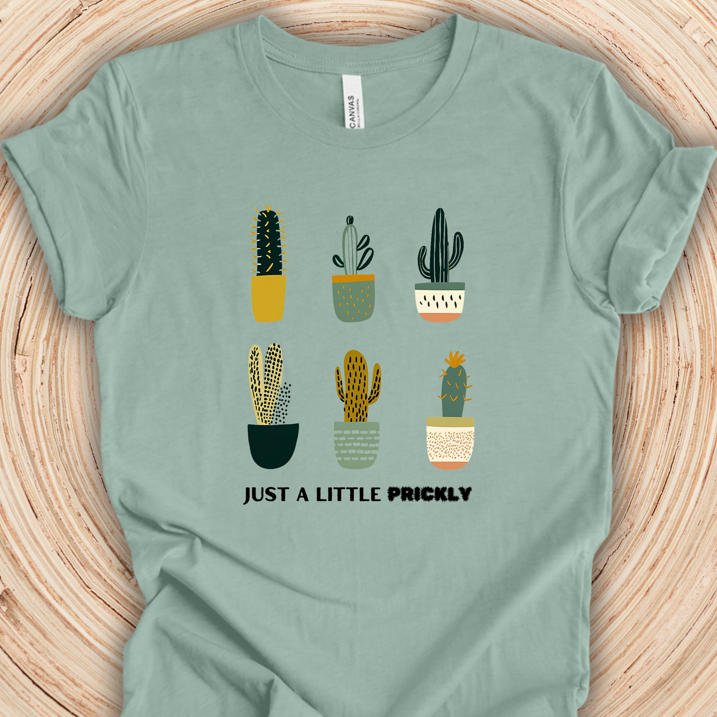 Cactus Shirt - Just a Little Prickly Unisex Crew