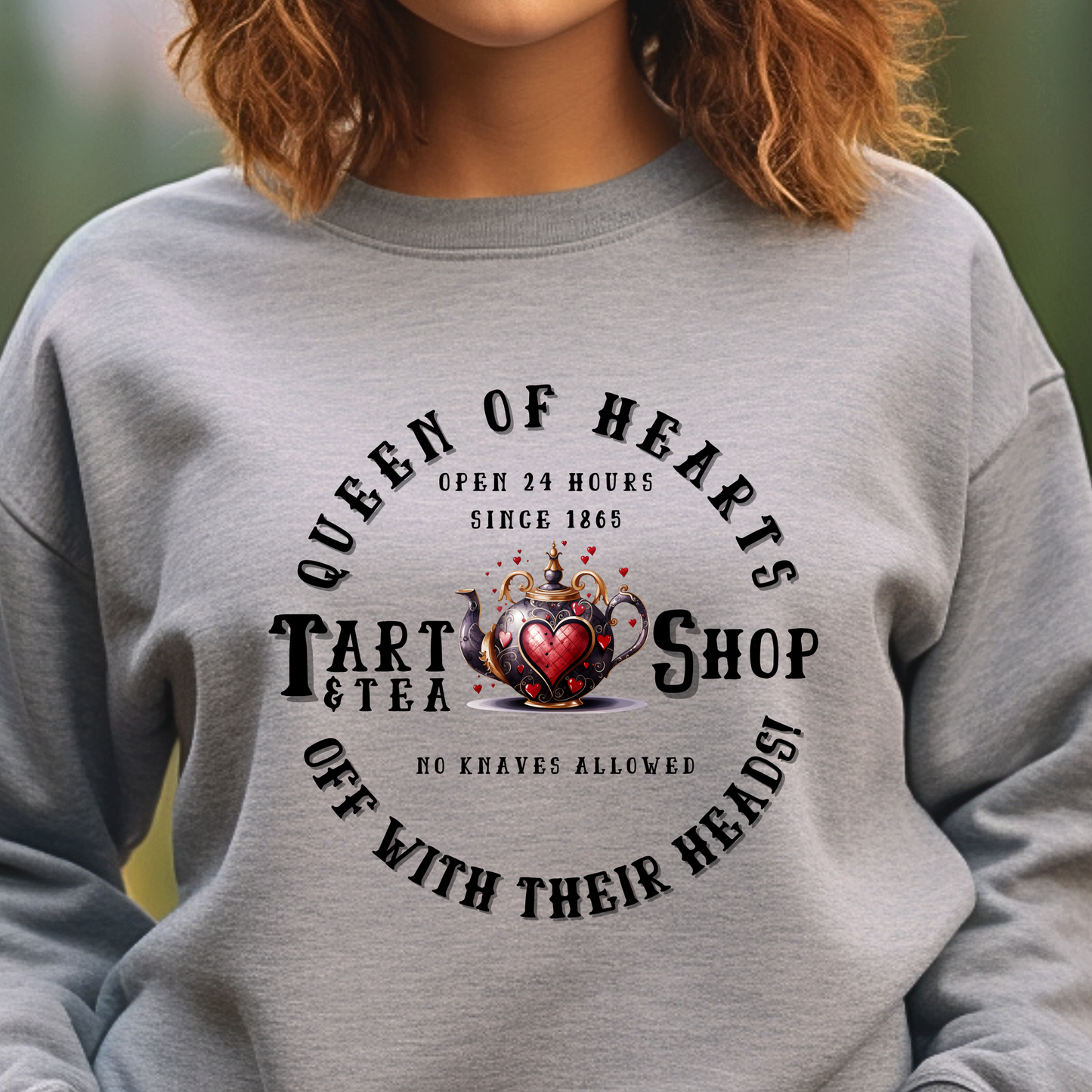 Alice in Wonderland Unisex Sweatshirt - Queen of Hearts Tart and Tea Shop